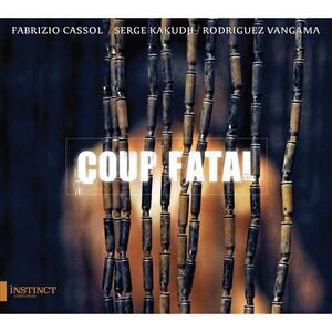 Cassol / Vangama / Bukaka - Coup Fatal  CD